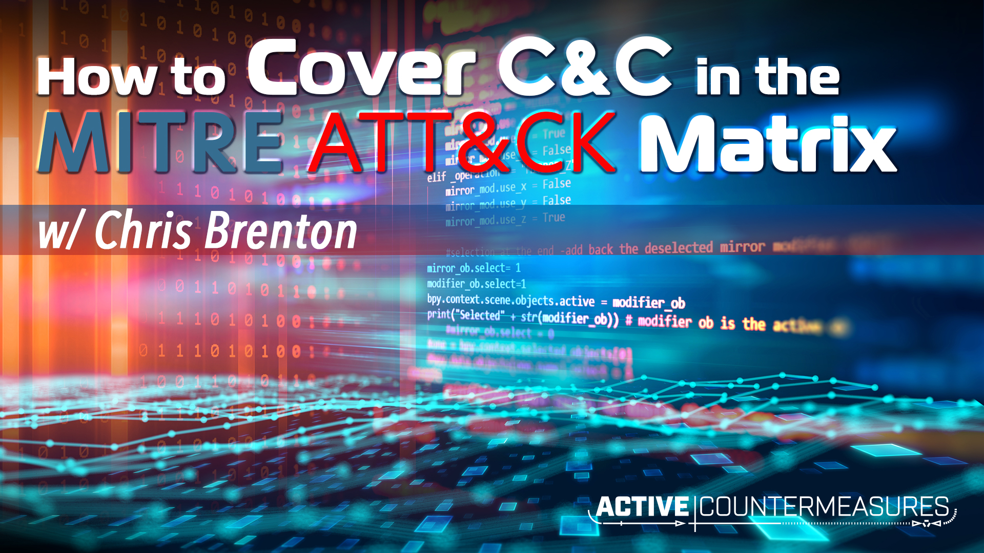 Webcast How To Cover C C In The Mitre Att Ck Matrix Active Countermeasures